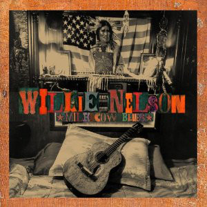WILLIE NELSON - Milk Cow Blues cover 