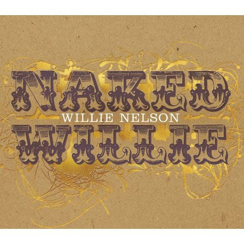 WILLIE NELSON - Naked Willie (aka Willie Stripped) cover 