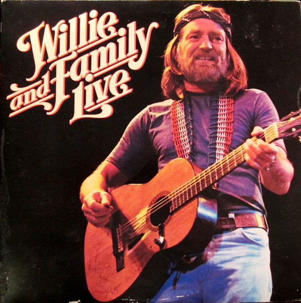 WILLIE NELSON - Willie And Family Live cover 