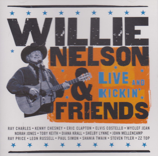 WILLIE NELSON - Willie Nelson & Friends : Live And Kickin' cover 