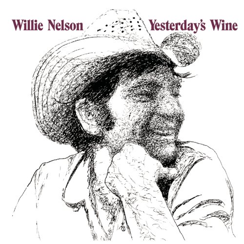 WILLIE NELSON - Yesterday's Wine cover 