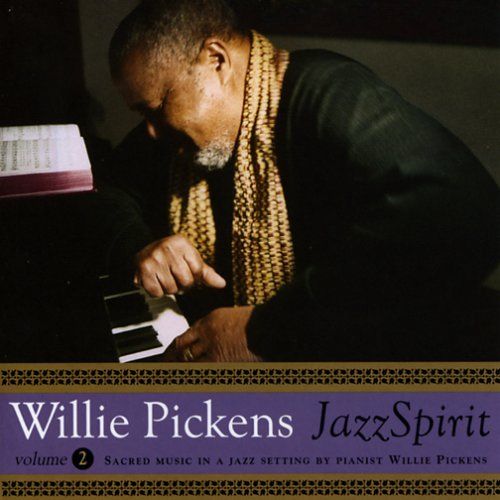 WILLIE PICKENS - Jazz Spirit - Volume Two cover 