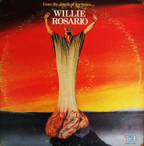 WILLIE ROSARIO - From the Depth of My Brain... cover 