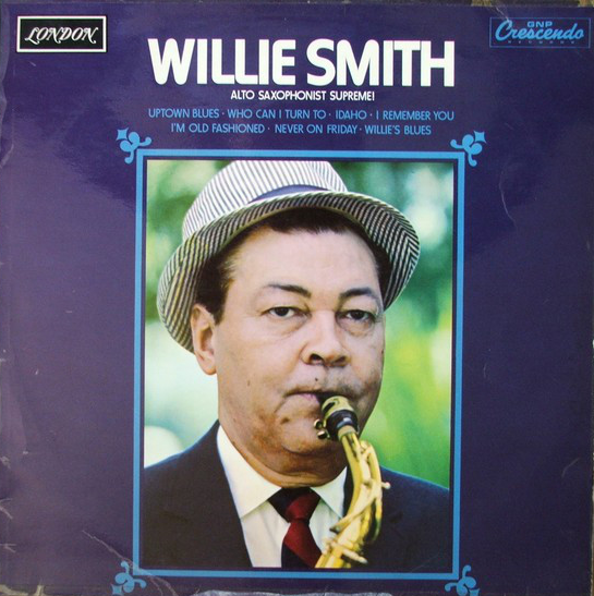 WILLIE SMITH (SAX) - Alto Saxophonist Supreme (aka The Best Of Willie Smith) cover 