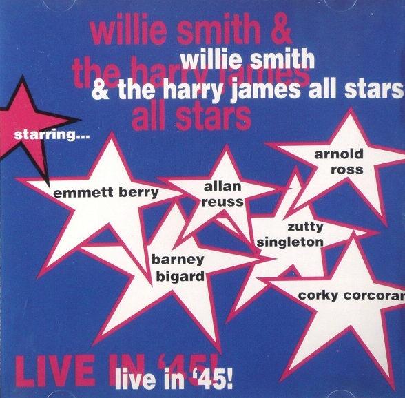 WILLIE SMITH (SAX) - Live in '45 cover 