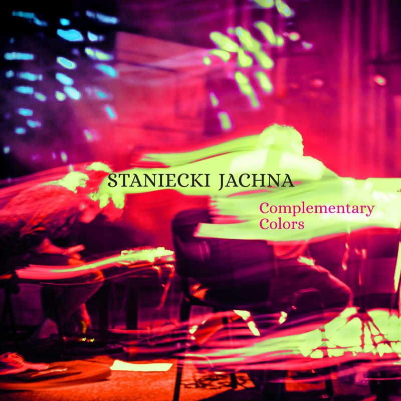 WOJCIECH JACHNA - Staniecki Jachna : Complementary Colors cover 