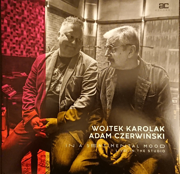 WOJCIECH KAROLAK - Wojciech Karolak, Adam Czerwiński : In A Sentimental Mood Live In The Studio cover 