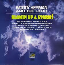 WOODY HERMAN - Blowin' Up A Storm! cover 