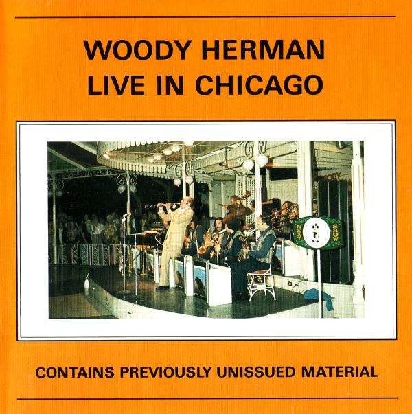 WOODY HERMAN - Live In Chicago cover 