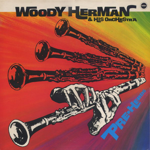 WOODY HERMAN - Woody Herman & His Orchestra : Preherds - Woody Herman & His Orchestra (aka  At The Woodchoppers Ball) cover 