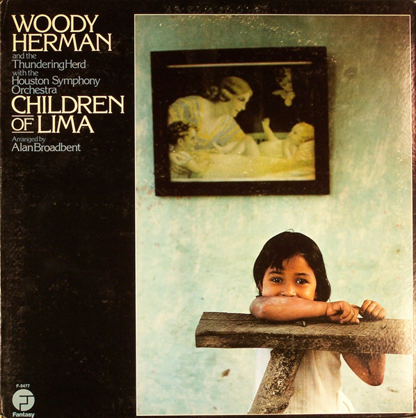 WOODY HERMAN - Woody Herman And The Thundering Herd With The Houston Symphony Orchestra : Children Of Lima cover 
