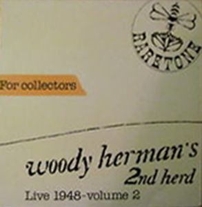 WOODY HERMAN - Woody Herman's 2nd Herd - Live 1948 Volume 2 cover 