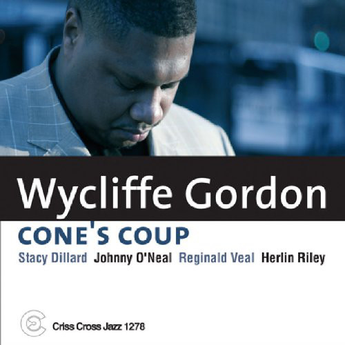 WYCLIFFE GORDON - Cone's Coup cover 