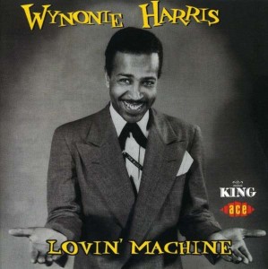 WYNONIE HARRIS - Lovin' Machine cover 