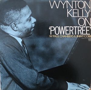 WYNTON KELLY - On 'Powertree'  (aka Last Trio Session) cover 