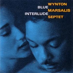 WYNTON MARSALIS - Blue Interlude cover 