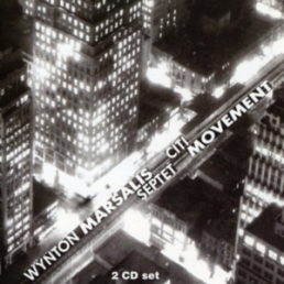 WYNTON MARSALIS - Citi Movement cover 