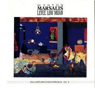 WYNTON MARSALIS - Levee Low Moan: Soul Gestures in Southern Blue, Volume 3 cover 