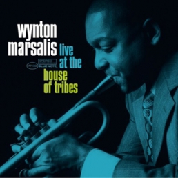 WYNTON MARSALIS - Live at the House of Tribes cover 