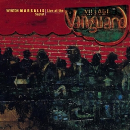 WYNTON MARSALIS - Live at The Village Vanguard cover 