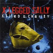 X-LEGGED SALLY - Killed By Charity cover 