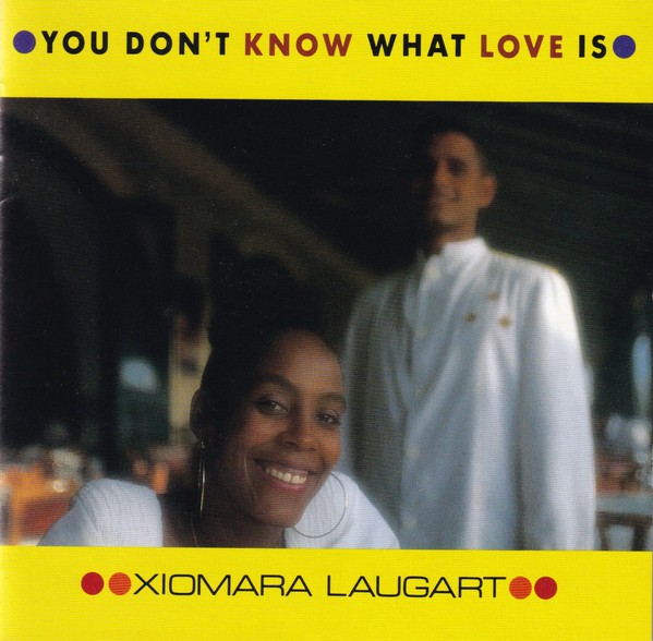 XIOMARA LAUGART - You Don’t Know What Love Is cover 