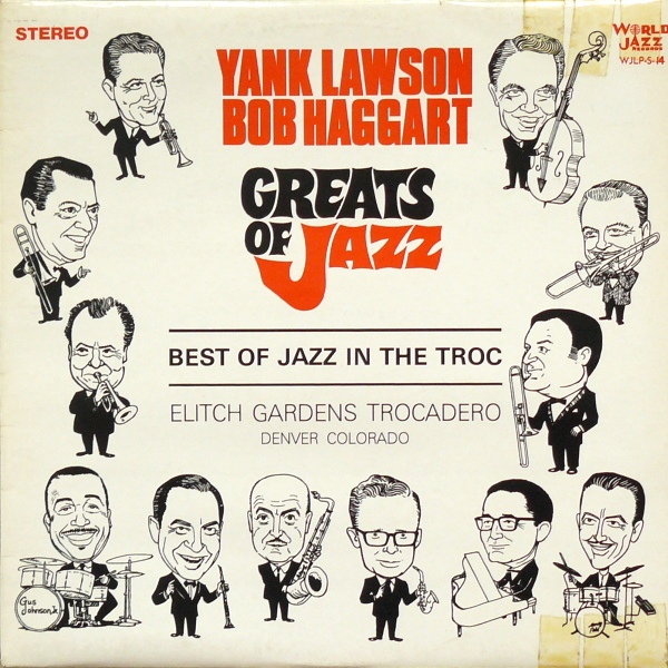 YANK LAWSON - Yank Lawson / Bob Haggart ‎– Greats Of Jazz : Best Of Jazz In The Troc cover 