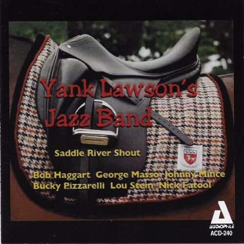 YANK LAWSON - Yank Lawson Jazz Band : Saddle River Shout cover 