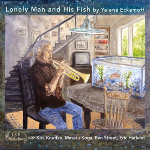 YELENA ECKEMOFF - Lonely Man and His Fish cover 