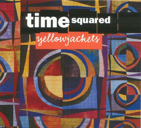 YELLOWJACKETS - Time Squared cover 