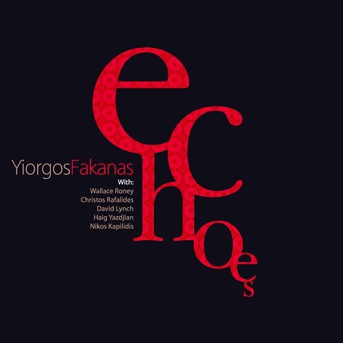 YIORGAS FAKANAS - Echoes cover 