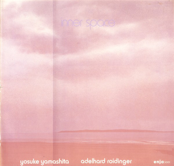 YOSUKE YAMASHITA 山下洋輔 - Inner Space (with Adelhard Roidinger) cover 