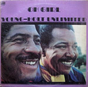 YOUNG-HOLT UNLIMITED - Oh Girl cover 