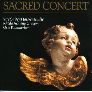 YTRE SULØENS JASS-ENSEMBLE - Ytre Suløens Jass-Ensemble, Rhoda Achieng Gravem, Oslo Kammerkor : Sacred Concert cover 