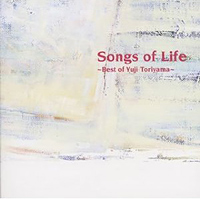 YUJI TORIYAMA - Songs of Life 〜Best of Yuji Toriyama〜 cover 