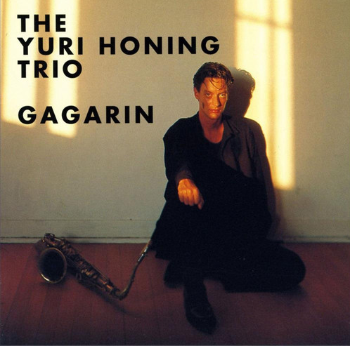 YURI HONING - The Yuri Honing Trio : Gagarin cover 