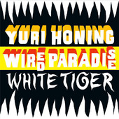 YURI HONING WIRED PARADISE - White Tiger cover 
