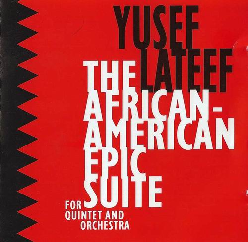 YUSEF LATEEF - African-American Epic Suite cover 