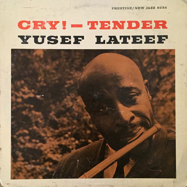 YUSEF LATEEF - Cry! - Tender cover 