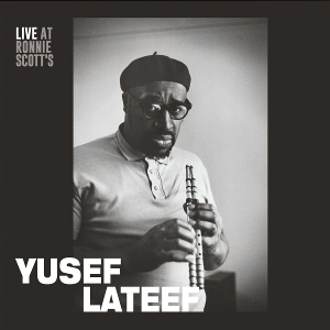 YUSEF LATEEF - Live at Ronnie Scott's cover 