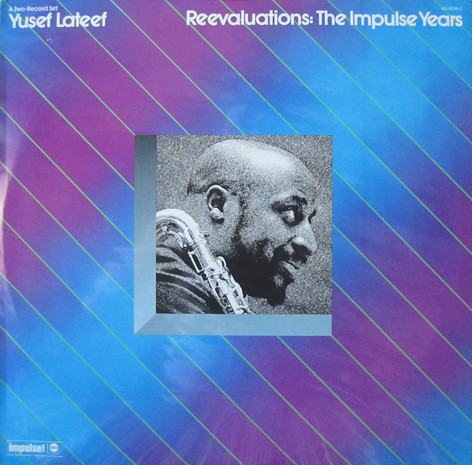 YUSEF LATEEF - Reevaluations: The Impulse Years cover 