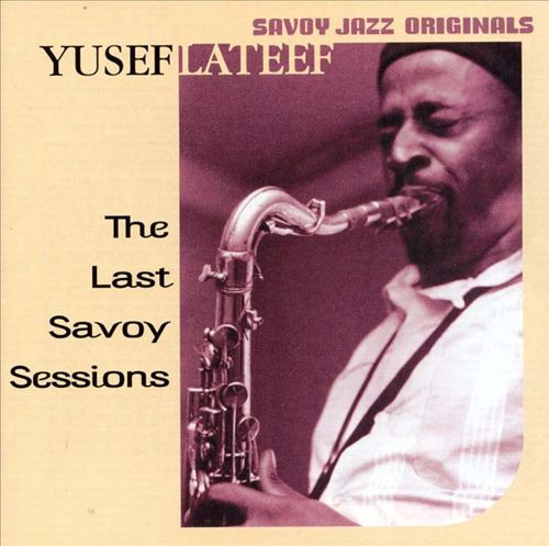 YUSEF LATEEF - The Last Savoy Sessions cover 