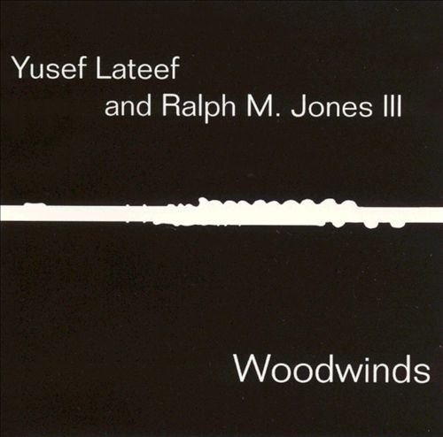 YUSEF LATEEF - Yusef Lateef and Ralph M. Jones III : Woodwinds cover 
