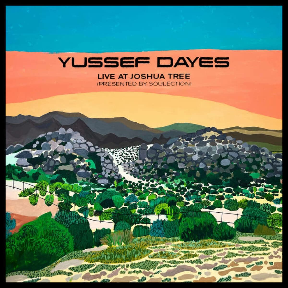 YUSSEF DAYES - Experience Live at Joshua Tree (Presented by Soulection) cover 