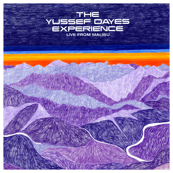 YUSSEF DAYES - The Yussef Dayes Experience : Live From Malibu cover 