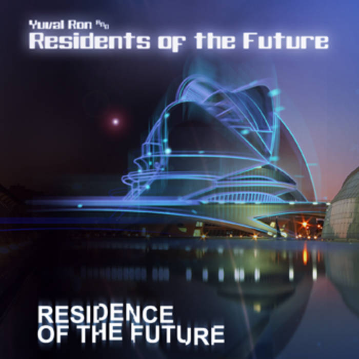 YUVAL RON - Residence Of The Future cover 