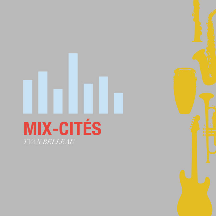 YVAN BELLEAU - Mix-cités cover 