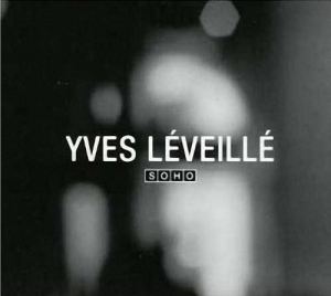 YVES LÉVEILLÉ - Soho cover 