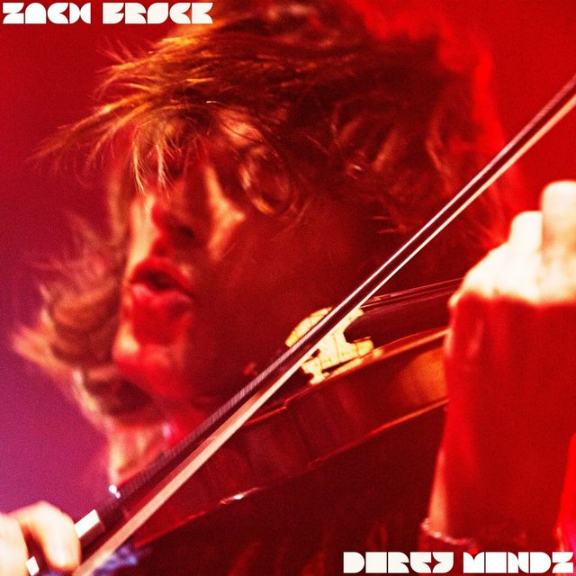 ZACH BROCK - Dirty Mindz cover 