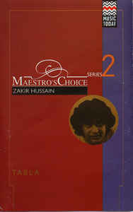 ZAKIR HUSSAIN - Maestro's Choice Series 2 cover 